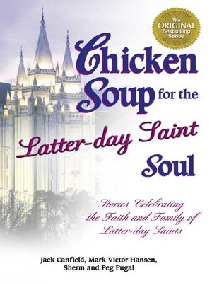 cover image of Chicken Soup for the Latter-day Saint Soul